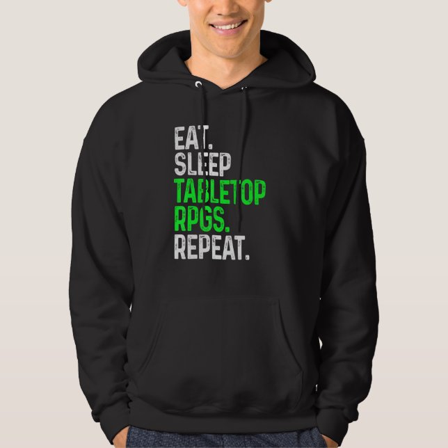 Veste À Capuche Eat Sleep Tabletop Rpgs Répéter Tabletop Jeu (Devant)