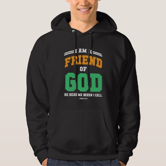 Veste À Capuche Écritures bibliques chrétiennes Je suis l'ami de D (Devant)