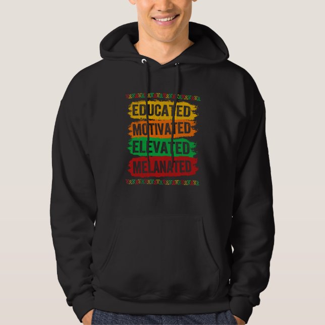 Veste À Capuche Educated Motivated Elevated Melanated Black Pride  (Devant)