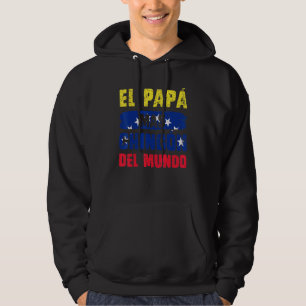 Veste À Capuche El Pap Mas Chingn Del Mundo Venezuela Drapeau Vene