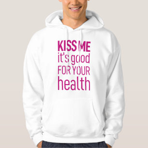 Veste À Capuche Embrasse-moi c'est bon pour ta santé