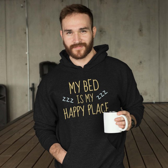 Veste À Capuche Endroit Heureux (My Bed Is My Happy Place Hoodie)