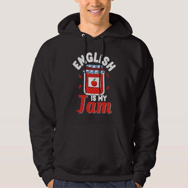 Veste À Capuche English Is My Jam Literature Teacher (Devant)