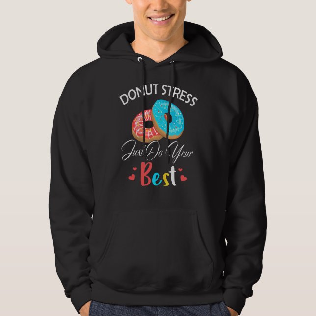 Veste À Capuche Enseignants Test Jour Donut Stress Faites simpleme (Devant)