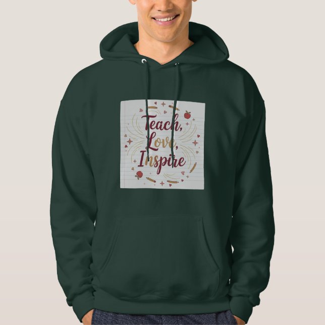 Veste À Capuche Enseigner Amour Inspirer | Citation Positive Ensei (Devant)