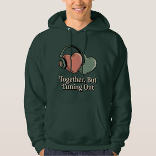 Veste À Capuche Ensemble, mais déconnectés   Humeur humour relatio