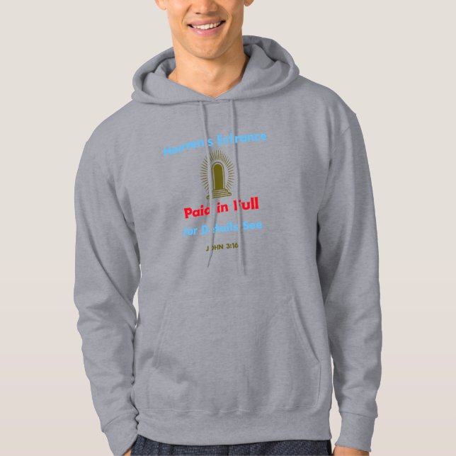Veste À Capuche Entrée du Ciel payée en plein Jean 3:16 (Devant)