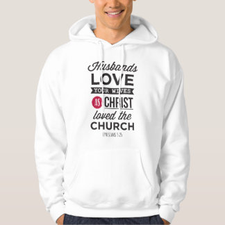 Veste À Capuche Éphésiens 5:25: « Maris, aimez vos femmes »
