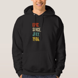 Veste À Capuche Epic depuis juillet 1986 36 Ans 36e Anniversaire