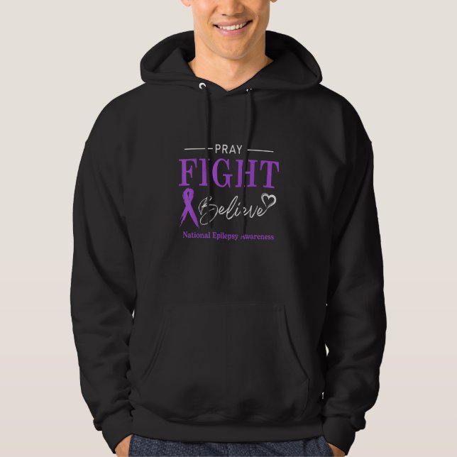 Veste À Capuche Epilepsy Awareness Month Pray Fight Believe Ribbon (Devant)