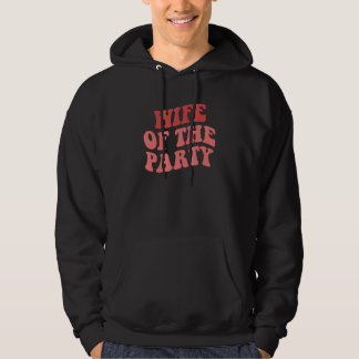 Veste À Capuche Épouse de la fête que nous aimons faire la fête en