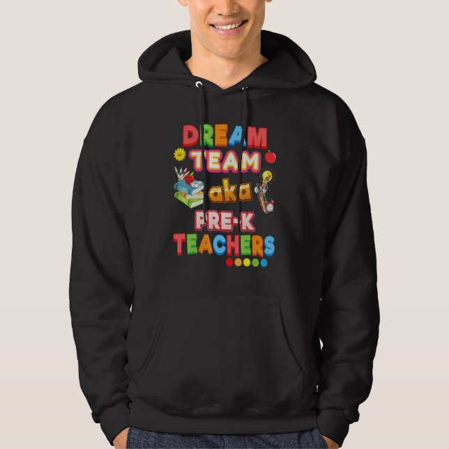 Veste À Capuche Équipe de rêve aka enseignants pré K enseignant re (Devant)