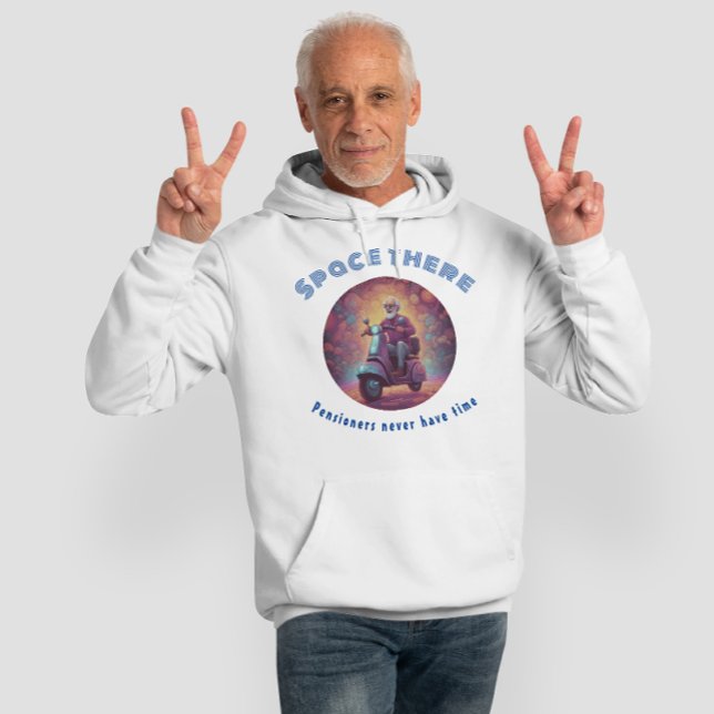 Veste À Capuche Espace là-bas, les retraités n'ont jamais le temps (Ideal retirement gift)