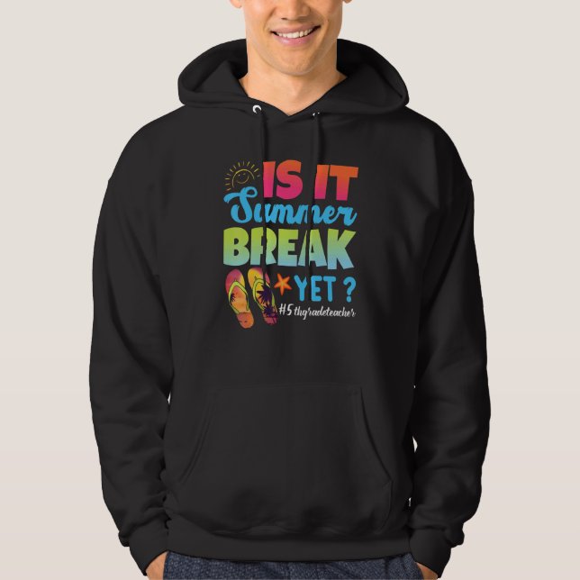 Veste À Capuche Est-ce que c'est un congé d'été, mais enseignant 5 (Devant)
