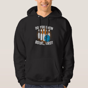 Veste À Capuche Est-Ce Que Vous Même Bowl Bro Bowl