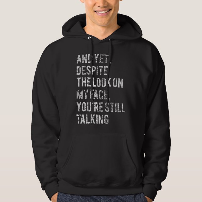 Veste À Capuche Et pourtant malgré le regard sur mon visage vous ê (Devant)