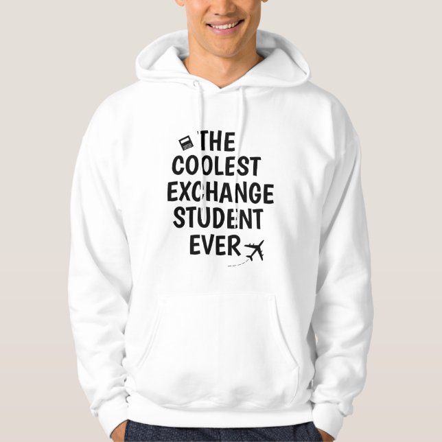 Veste À Capuche Étudiant d'échange le plus cool jamais (Devant)