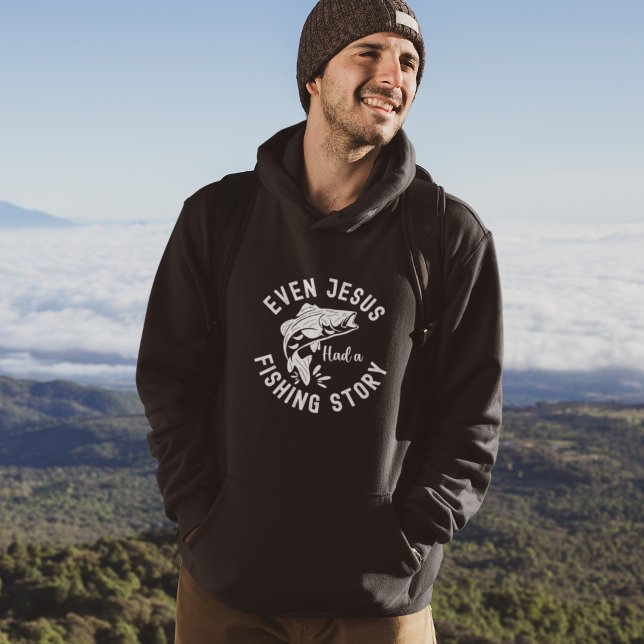 Veste À Capuche Even Jesus Had a Fishing Story Funny Fishing (Créateur téléchargé)
