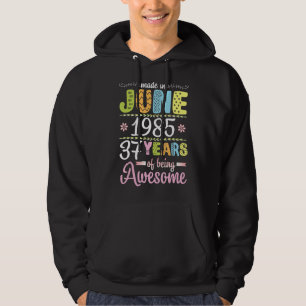Veste À Capuche Fabriqué En Juin 1985 Fleurs Anniversaire 37 Ans D