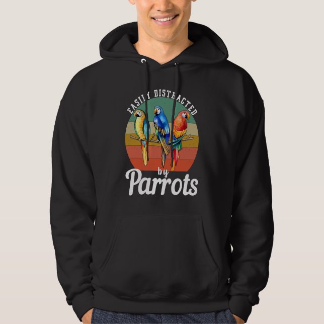 Veste À Capuche Facilement distrait par les perroquets   Oiseau  O (Devant)