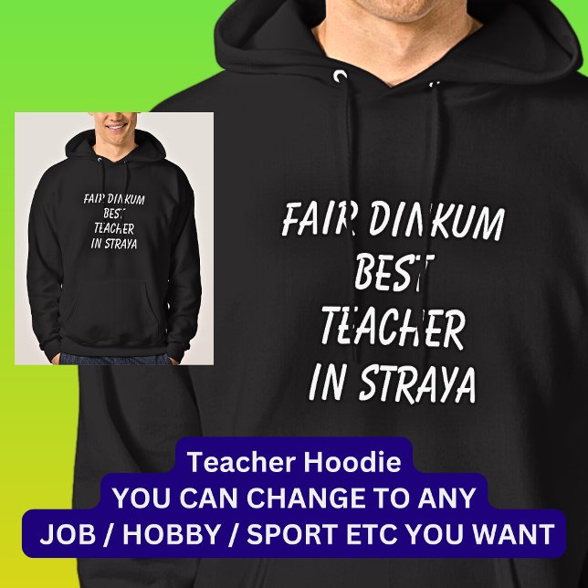 Veste À Capuche Fair Dinkum MEILLEUR ENSEIGNANT à Straya (Créateur téléchargé)