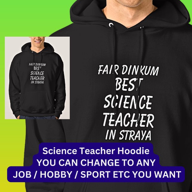 Veste À Capuche Fair Dinkum MEILLEUR ENSEIGNANT EN SCIENCE à Stray (Créateur téléchargé)