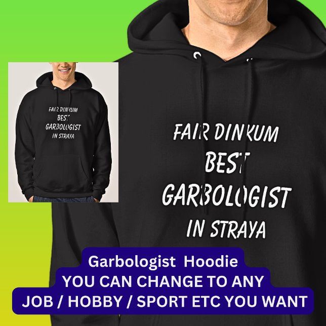 Veste À Capuche Fair Dinkum MEILLEUR GARBOLOGISTE à Straya (Créateur téléchargé)