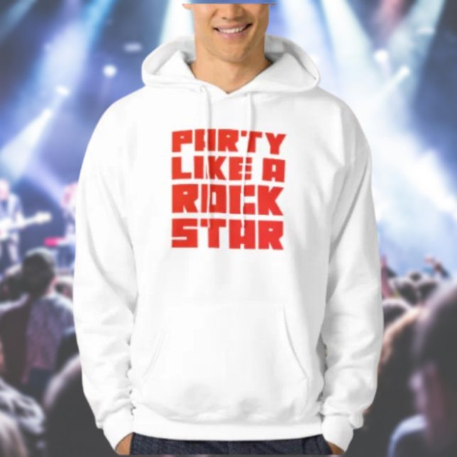 Veste À Capuche Faire la fête comme une rockstar (Créateur téléchargé)