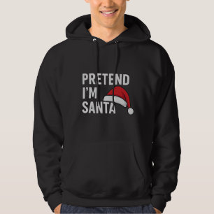 Veste À Capuche Faisons comme si j'étais le Père Noël - Humour de