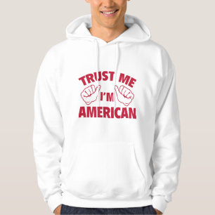 Veste À Capuche Faites-moi confiance Je suis Américain