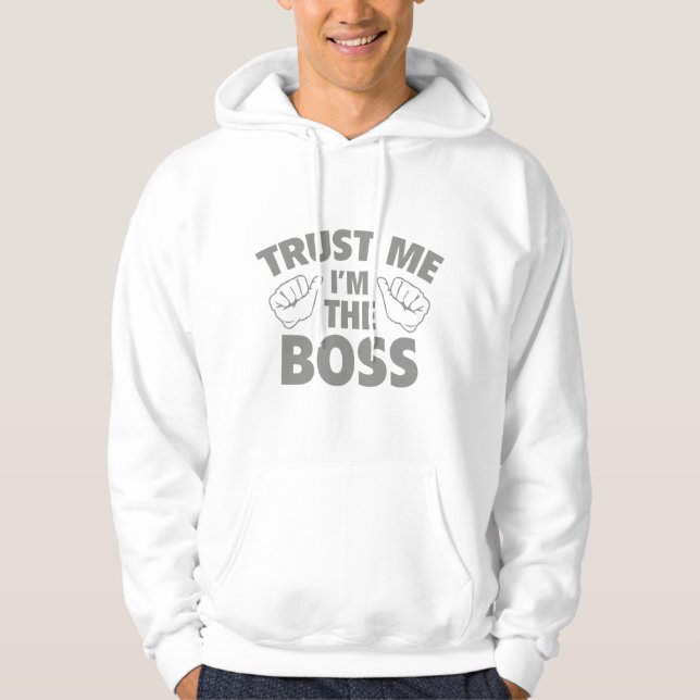 Veste À Capuche Faites-moi confiance Je suis le patron (Devant)