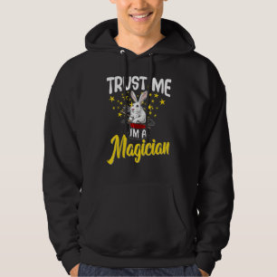 Veste À Capuche Faites-moi confiance Je suis un artiste magicien
