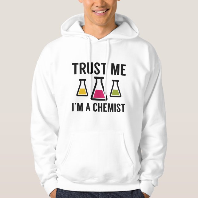 Veste À Capuche Faites-moi confiance Je suis un chimiste (Devant)