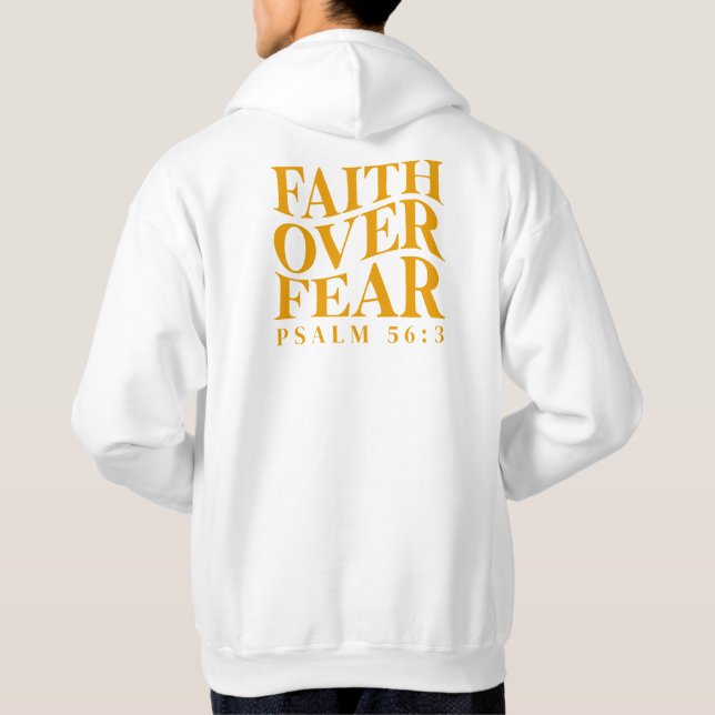 Veste À Capuche Faith Over Fear Psalm 56:3 Christian Bible Verse (Dos)