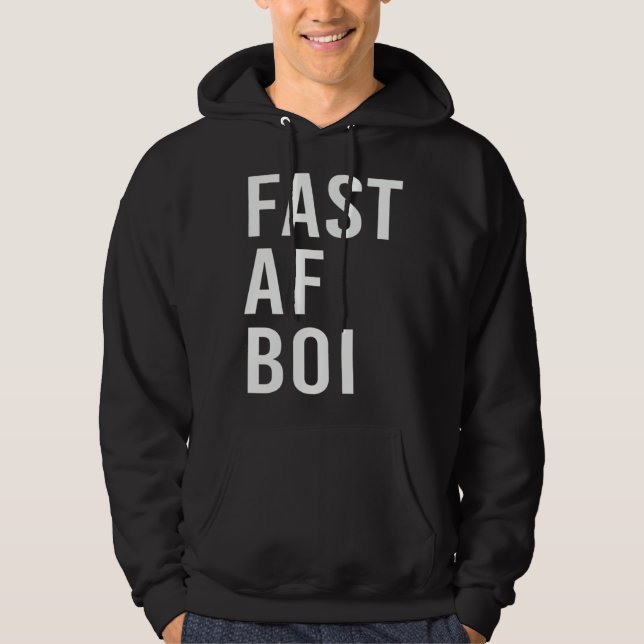 Veste À Capuche Fast AF Boi Meme Streetwear (Devant)