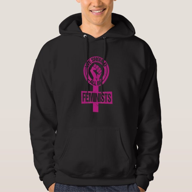Veste À Capuche Féminisme Égalité des Droits Nous Devrions Tous êt (Devant)