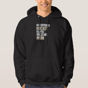 Veste À Capuche Femmes Mon Joueur De Hockey Préféré M'Appelle Mama