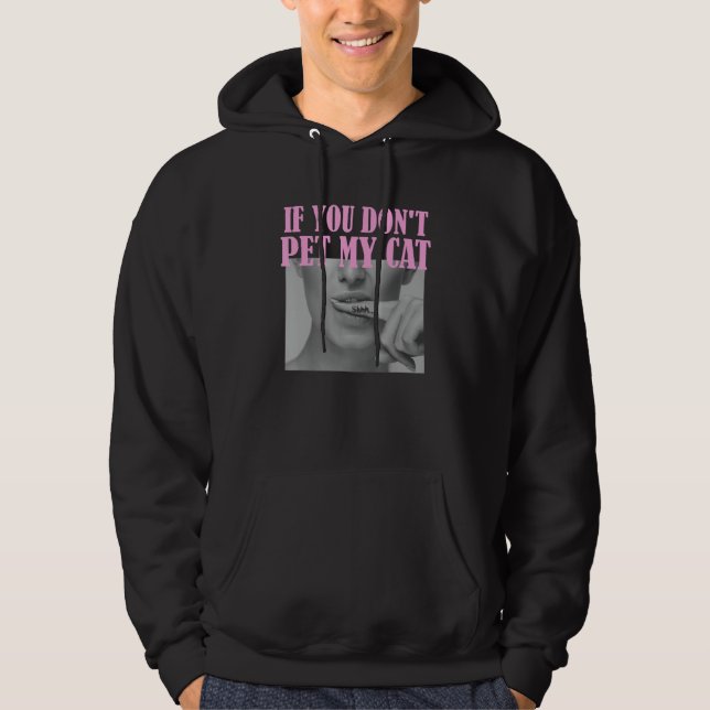 Veste À Capuche Figure Slogan Graphic Drôle si vous n'avez pas Pet (Devant)
