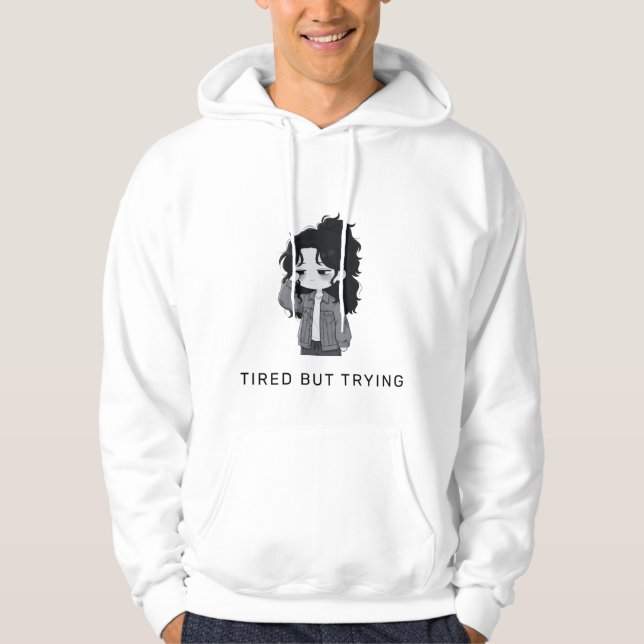 Veste À Capuche Fille Chibi Relatable Fatiguée Mais Essayer (Devant)