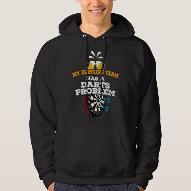 Veste À Capuche Fléchettes Drôles Mon équipe de boisson a un probl (Devant)