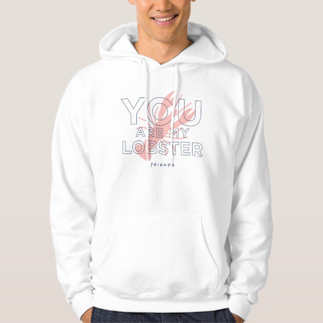 Veste À Capuche FRIENDS™ | Tu es mon homard (Devant)