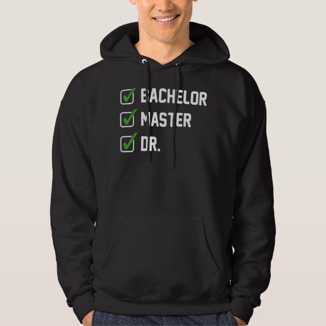 Veste À Capuche FUNNY Bachelor Master Doctorat Diplôme Dr Phd Gift (Devant)