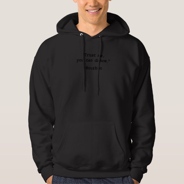 Veste À Capuche Funny Bourbon Faites-moi confiance Vous Pouvez Dan (Devant)