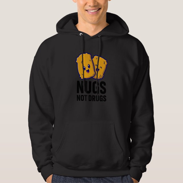 Veste À Capuche Funny Chicken Nuggets Nugs Not Drugs (Devant)