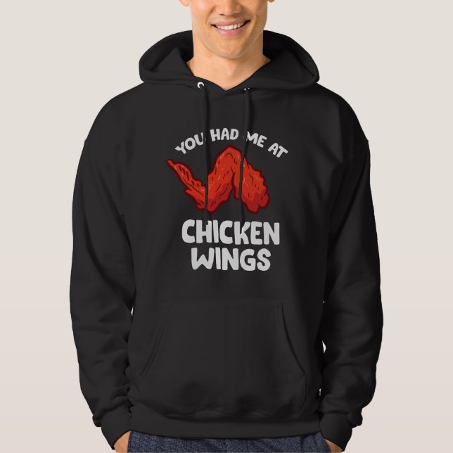 Veste À Capuche Funny Chicken Wing Lover You Had Me At Chicken Win (Devant)