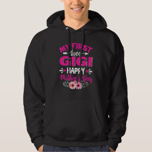Veste À Capuche Funny My First Love Gigi Cute Flower Mother's Day