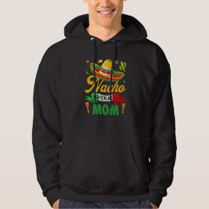 Veste À Capuche Funny Nacho Moyenne Maman Sombrero Mexicaine Cinco