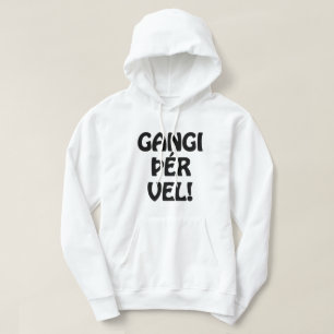 Veste À Capuche GANGI ÕÉR VEL ! BONNE CHANCE ! Langue islandaise