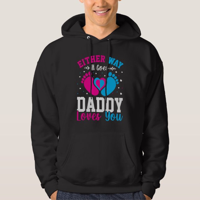 Veste À Capuche Gender Announcement  Either Way it Goes Daddy Love (Devant)