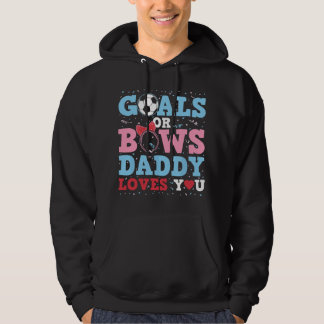 Veste À Capuche Gender Reveal Goals Or Bows Daddy Loves You For Ne